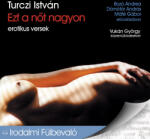  Ezt a nőt nagyon - Erotikus versek [eHangoskönyv]