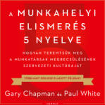  A munkahelyi elismerés 5 nyelve [eHangoskönyv]