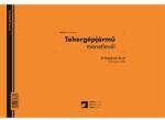 D. GEPJ. 21/UJ A4 100lapos fekvő "Tehergépjármű menetlevél" nyomtatvány (D.GEPJ.21/UJ) - pcx