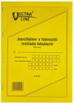 VECTRALINE Nyomtatvány jegyzőkönyv a fogyasztói minőségi kifogásról VECTRALINE A/4 álló 25x3 lapos B13-233/UJ (B13-233/UJ)