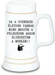  Gyerekek életben maradnak elvégeztem a feladatom - Kerámia Söröskorsó (633551)