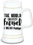  Farther I mean Father - Kerámia Söröskorsó (194186)