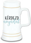  Kérdezd anyádat - Kerámia Söröskorsó (110077)