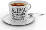  Apa vagyok nem tudsz megijeszteni - Kávéscsésze (870395)