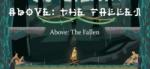 Light Loop Games Above The Fallen (PC) Jocuri PC