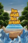 Evistoria Games You Shall Not Break! (PC) Jocuri PC