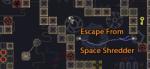 Samuel_Unknown Escape From Space Shredder (PC) Jocuri PC