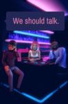 Whitethorn Games We should talk. (PC) Jocuri PC