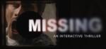 Zandel Media MISSING An Interactive Thriller Episode One (PC) Jocuri PC