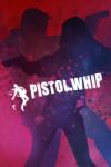 Cloudhead Games Pistol Whip (PC) Jocuri PC