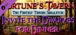 Michael Flynn Fortune's Tavern Invite the Dwarves for Dinner DLC (PC) Jocuri PC