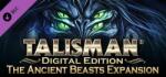 Nomad Games Talisman Digital Edition The Ancient Beasts Expansion DLC (PC) Jocuri PC