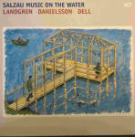 ACT Landgren Danielsson Dell - Salzau Music On The Water