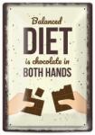  Tabela metalica - balanced diet is chocolate in both hands