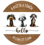  Nyomtatott fa tábla koszorú közép - A kutya a főnök. . 11, 8cm - kosarbolt