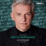 Hungaroton Légy jó mindhalálig - Hangoskönyv (5991811438128) - kepregenymarket