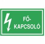 Agárdi Filmnyomó Tájékoztató matrica FŐKAPCSOLÓ vinil öntapadós zöld 100mm x 60mm (4db/ív) műanyag Agárdi Filmnyomó - ERV017001ONV01000060 (ERV017001ONV01000060)