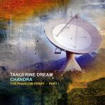 Tangerine Dream Chandra: The Phantom Ferry Part 1