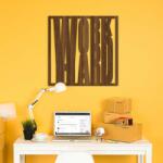 DUBLEZ Motivációs kép - WORK HARD, Dió