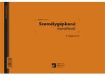 D. GEPJ. 31 100 lapos tömb A4 fekvő "Személygépkocsi menetlevél" nyomtatvány (D.GEPJ.31) - tintasziget