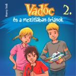  Vadóc és a mezítlábas óriások [eHangoskönyv]