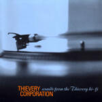 Universal (ro) Thievery Corporation - Sounds From The Thievery Hi-Fi
