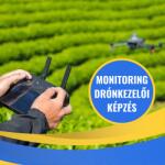  Monitoring drónkezelői képzés (MONIT-KURZUS)