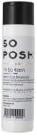 SO POSH I'm So Harsh Shampoo 250ml - textúráló sampon (SP-HARS-250)