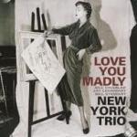 New York Trio Love You Madly -jap Card-