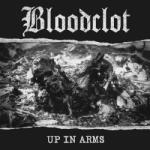 BLOODCLOT Up In Arms (white Vinyl)