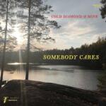 Cold Diamond & Mink & Jonny Benavidez Somebody Cares (Transparent Green Vinyl)