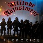 Attitude Adjustment TERRORIZE - facethemusic - 7 590 Ft