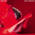 DREAM WIFE Social Lubrication - facethemusic - 4 490 Ft