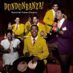 V/A Dundunbanza! Essential Cuban Classics