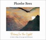 Rees, Phoebe Bring In the Light