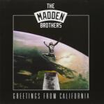 Madden Brothers Greetings From California