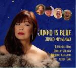 Miyagawa, Junko Junko is Blue
