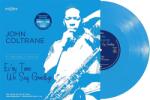 Coltrane, John Ev'ry Time We Say Goodbye (Blue Sky Vinyl) -RSD-