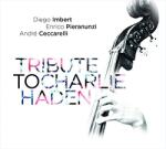 Imbert, Diego Tribute To Charlie Haden - facethemusic - 7 190 Ft