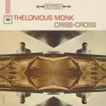 Monk, Thelonious Criss-cross - facethemusic - 17 390 Ft