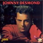 Desmond, Johnny Yours In Song
