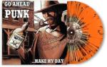 Various Go Ahead Punk. . . Make My Day (Orange Splatter Vinyl)