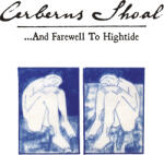 Cerberus Shoal and Farewell To Hightide (Deluxe Expanded Edition)