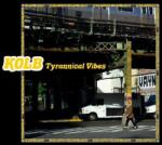 Kolb Tyrannical Vibes -45 Rpm-