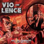 Vio-Lence Kill On Command (Demos 1986 & 1988) (Transparent Red Vinyl)