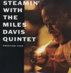 Davis, Miles Steamin' With the Miles Davis Quintet - facethemusic - 13 190 Ft