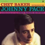 Baker, Chet Introduces Johnny Pace