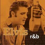 Presley, Elvis Elvis R & B