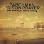 Various Parchman Prison Prayer - Some Mississippi Sunday Morning