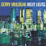 Mulligan, Gerry Night Lights - facethemusic - 17 490 Ft